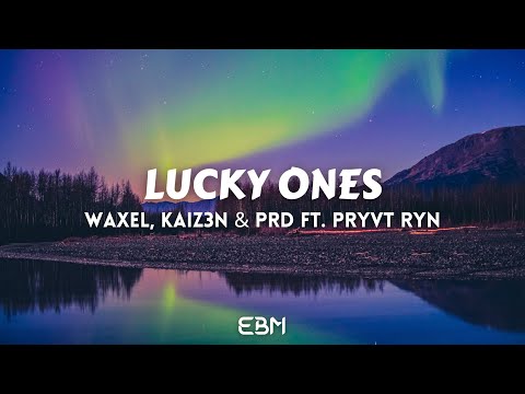 Lucky Ones - Waxel, KAIZ3N & PRD Ft. PRYVT RYN (Extended Mix) #ProgressiveHouse