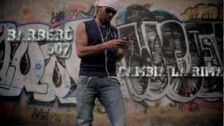 CAMBIA LA RIMA - BARBERO 507 By DJ SHAYMAN