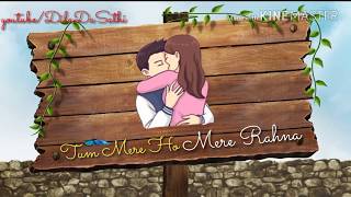 Tum Mere Ho WhatsApp Status Hate Story 4 Jubin Nautiyal Best Romantic WhatsApp Status