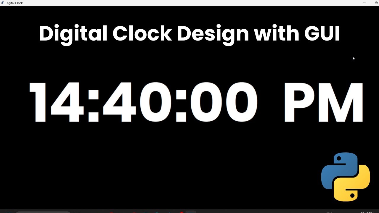 Digital Clock Design in Python using tkinter (GUI)
