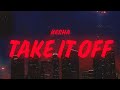 Kesha - Take It Off (Lyrics)
