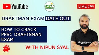 PPSC Jr. Draftsman/Draftsman/Head Draftsman Exam Date Out | How to prepare for exam by EDUZPHERE