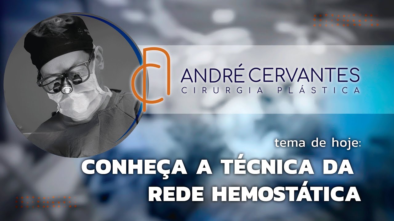 Conheça a Técnica da Rede Hemostática