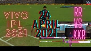 today ipl 2021 live | rr vs kkr | 24 April 2021