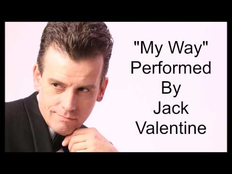 My Way (From Essence Of Sinatra II) Performed By Jack Valentine