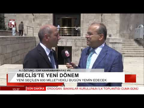 MECLİSTE YENİ DÖNEM - CHP KAHRAMANMARAŞ MV. ALİ ÖZTUNÇ