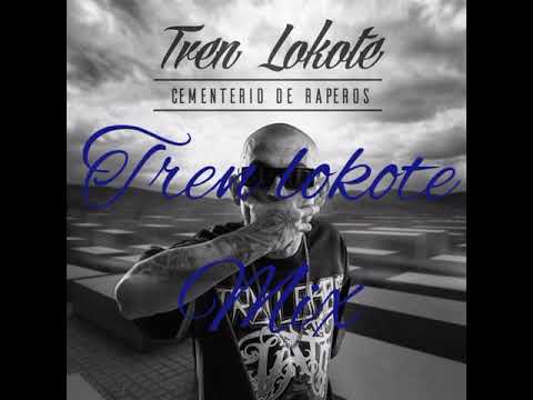 MIX TREN LOKOTE PARTE 1