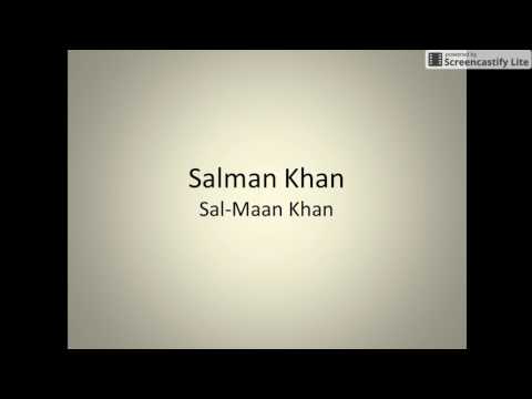 How to pronounce 'Salman Khan'