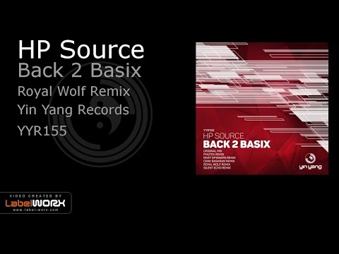 HP Source - Back 2 Basix (Royal Wolf Remix)