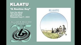 Klaatu - A Routine Day