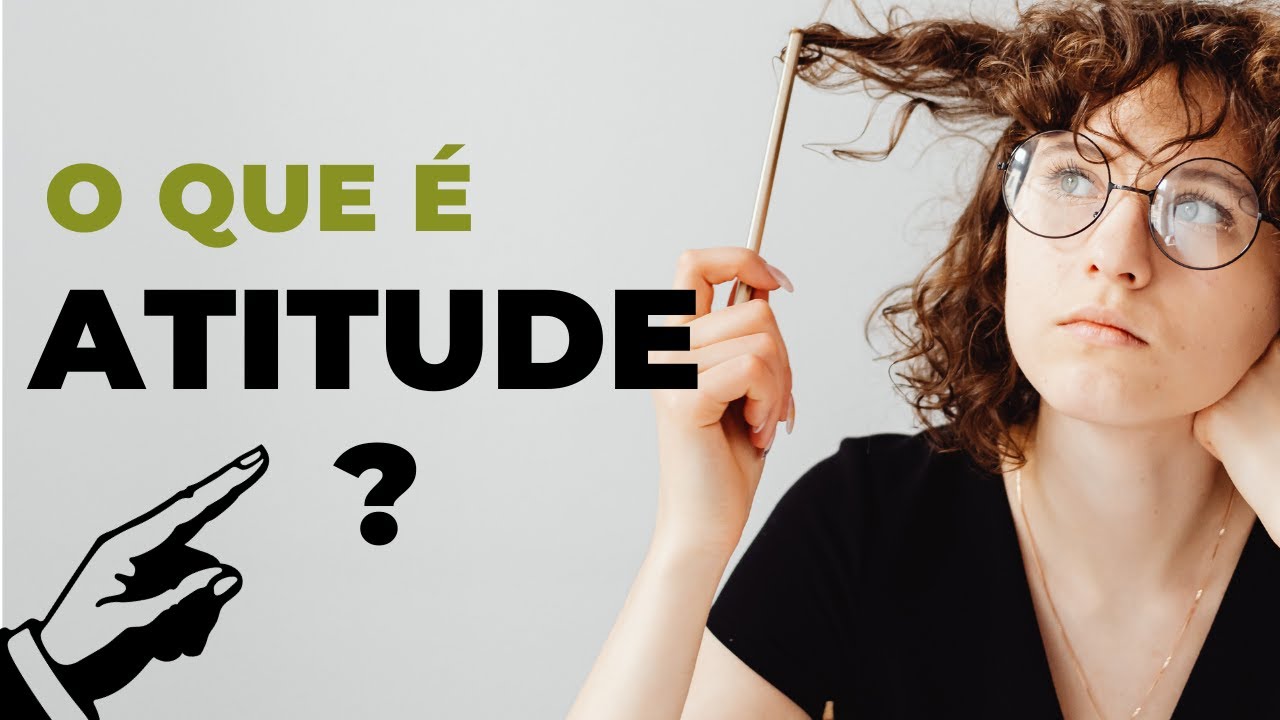 O QUE É ATITUDE E QUAIS SÃO OS SEUS COMPONENTES | PSICOLOGIA SOCIAL