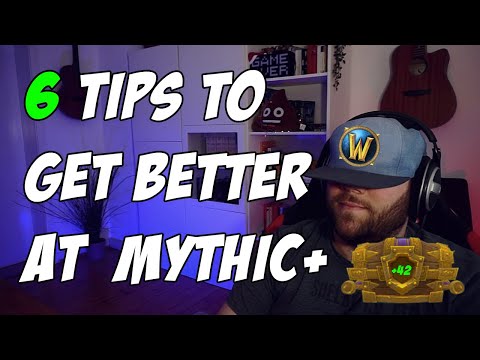 6 Tips To Get BETTER At Mythic Plus! - The Softskills
