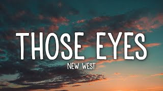 New West - Those Eyes (Lyrics) | 25min