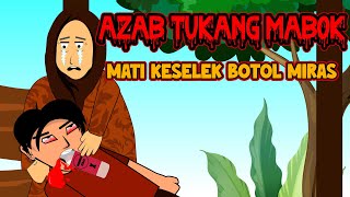 Download lagu Film Animasi Azab Tukang Mabok - Mati tertancap botol miras mp3