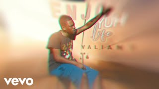 Valiant - Enjoy Yuh Life (Official Visualizer)