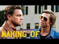 Making of ONCE UPON A TIME... IN HOLLYWOOD