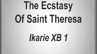 The Ecstasy of Saint Theresa - Ikarie XB 1