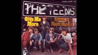 The Teens - Give Me More - 1979