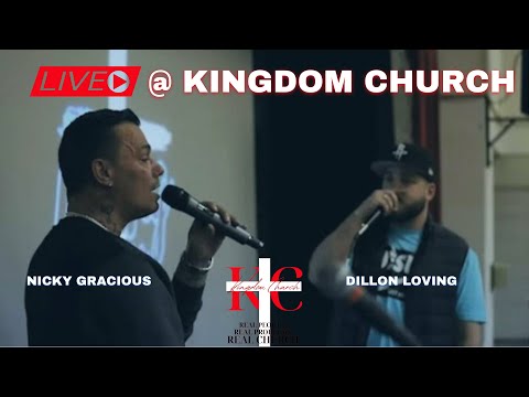 LIVE AT KINGDOM CHURCH - DILLON LOVING & NICKY GRACIOUS