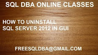 HOW TO UNINSTALL SQL SERVER 2012 FROM WINDOWS SERVER