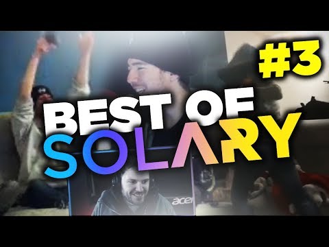 BEST OF SOLARY #3 ☀️ SKILL, FUN, KARAOKE , TROLL, BÔ JEU ⚡️ LES MEILLEURS MOMENTS DE SOLARY ! 🔥