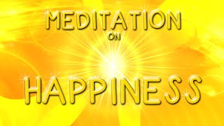 HAPPINESS MEDITATION
