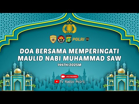 PRESISI UPDATE : DOA BERSAMA DAN PERINGATAN MAULID NABI 07/09/2025 19.38