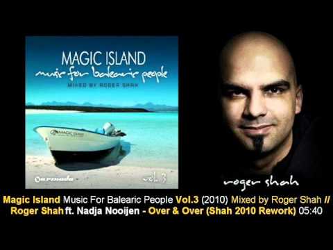 Roger Shah ft. Nadja Nooijen - Over & Over (Shah 2010 Rework) // Magic Island Vol.3 [ARMA252-2.10]