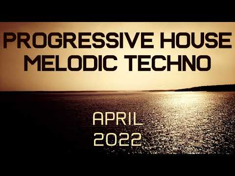 Progressive House / Melodic Techno Mix 064 | Best Of April 2022