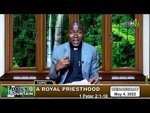 DAILY FOUNTAIN DEVOTIONAL OF MAY 4, 2022 - THE VEN. GIDEON ECHE OTANWA