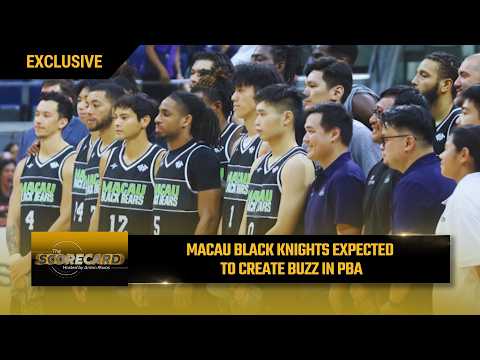 Macau Black Knights eye permanent spot in the PBA | The Scorecard