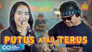 Download lagu PUTUS ATAU TERUS - 3PEMUDA BERBAHAYA FT SALLSA DHIRA ( COVER )  mp3