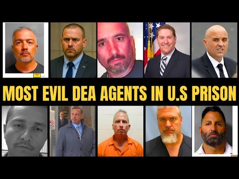 10 Most Evil & Corrupt DEA Agents in U.S. Prison | True Crime Documentary