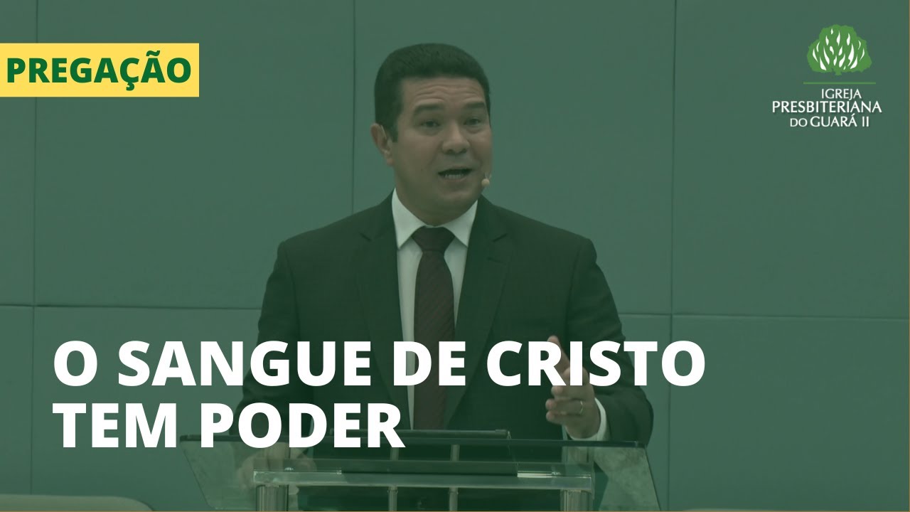 O Sangue de Cristo Tem Poder | Hebreus 9:11-22