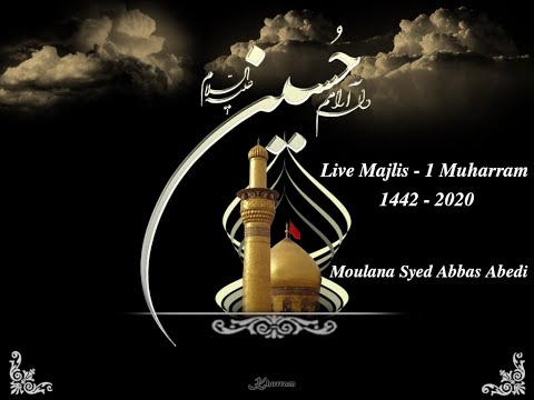 [LIVE] Majlis - 2 , 2nd Eve Muharram 1442 - 2020