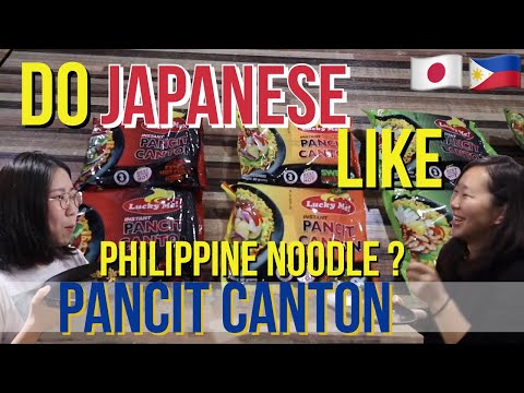 Watch and see if Japanese women like Philippine popular instant noodles “Pancit Canton".