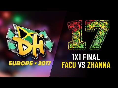 DHI EUROPE 2017 - 1VS1 FINAL - FACU (win) vs ZHANNA