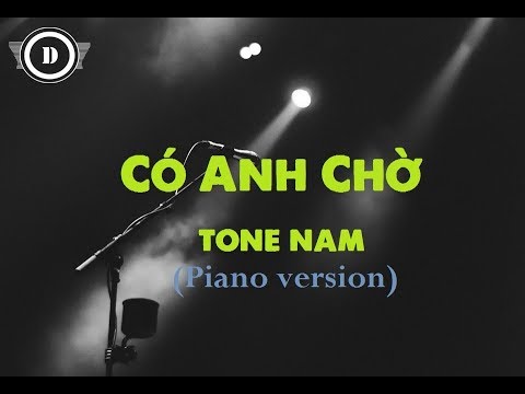[KARAOKE] Có Anh Chờ (Tone Nam - E) Piano Version
