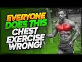 Everybody Does This Chest Exercise Wrong!