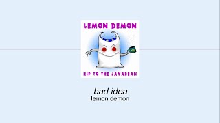 Lemon Demon - Bad Idea (Sub. Español)