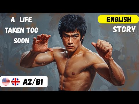 Bruce Lee – The Mystery of His Death A2 B1|| English Moral Stories