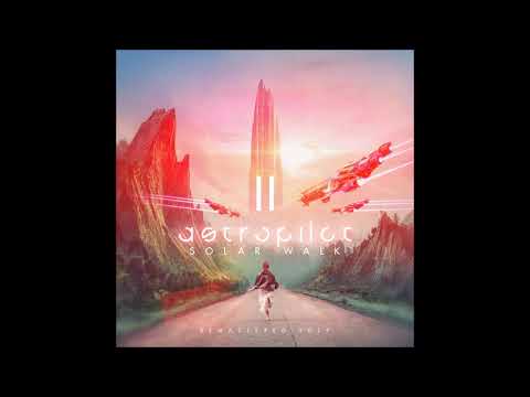 AstroPilot - Solar Walk II (Remastered 2019) | Full Album