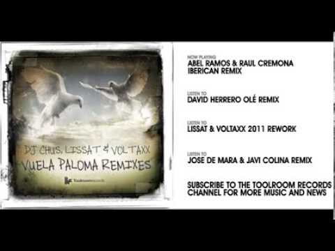 DJ Chus, Lissat & Voltaxx -Vuela Paloma  Abel Ramos & Raul Cremona remix) Release Date 11-07-2011