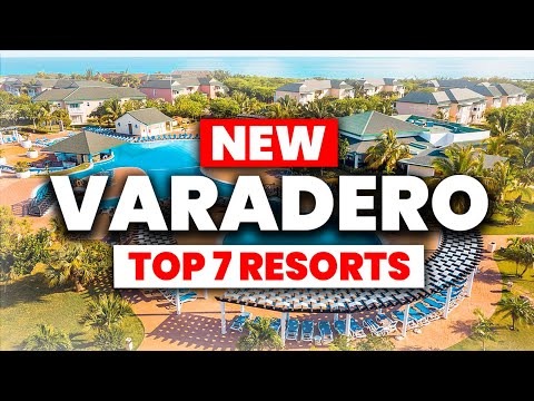 NEW | Top 7 BEST All Inclusive Resorts In Varadero Cuba (2025)