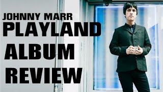 Johnny Marr Playland Album Review