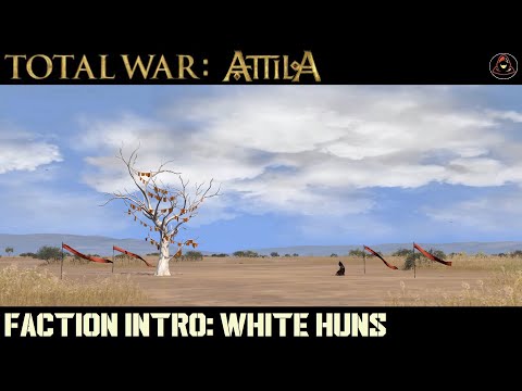 Total War: Atilla - Faction Intro - White Huns