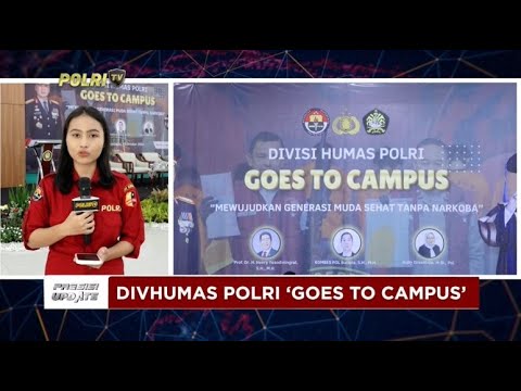 PRESISI UPDATE : DIVHUMAS POLRI ''GOES TO CAMPUS'' 15/10/2024 13:00