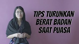 WOW TODAY: Tips Turunkan Berat Badan saat Puasa