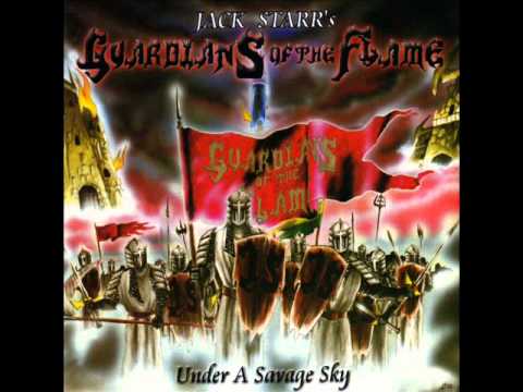 Jack Starr's Guardians Of The Flame - Under A Savage Sky