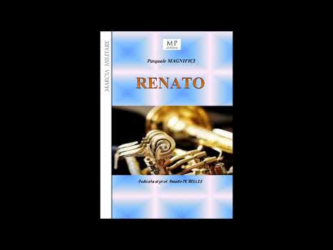 RENATO - Marcia militare (P. MAGNIFICI)